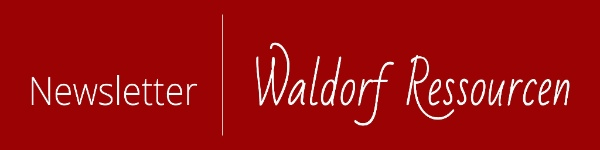 Newsletter Waldorf Ressourcen